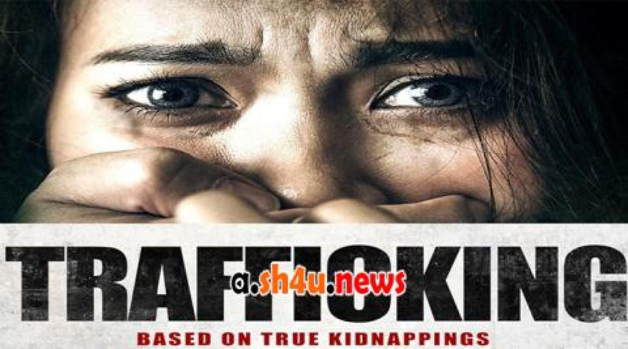 فيلم Trafficking 2023 مترجم - HD