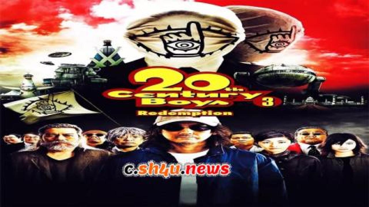 فيلم 20th Century Boys 3: Redemption 2009 مترجم - HD