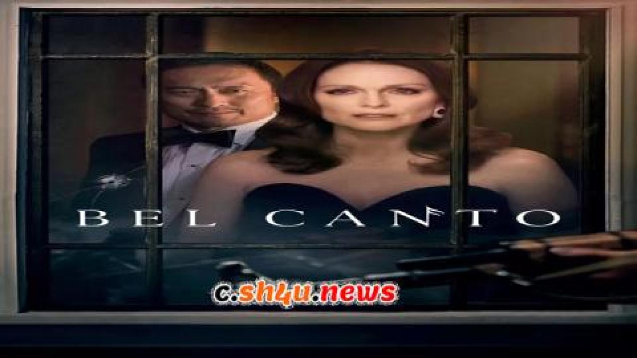 فيلم Bel Canto 2018 مترجم - HD