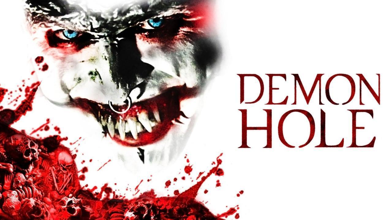 فيلم Demon Hole 2017 مترجم كامل بجودة HD