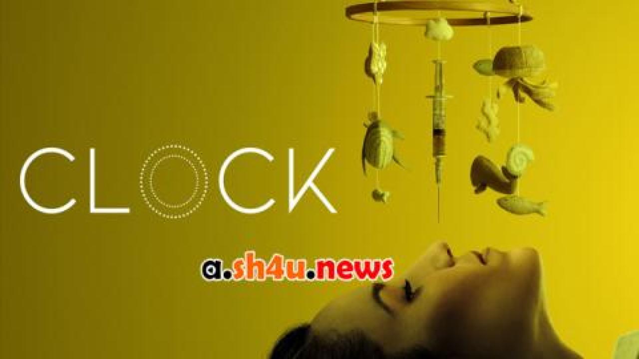 فيلم Clock 2023 مترجم - HD