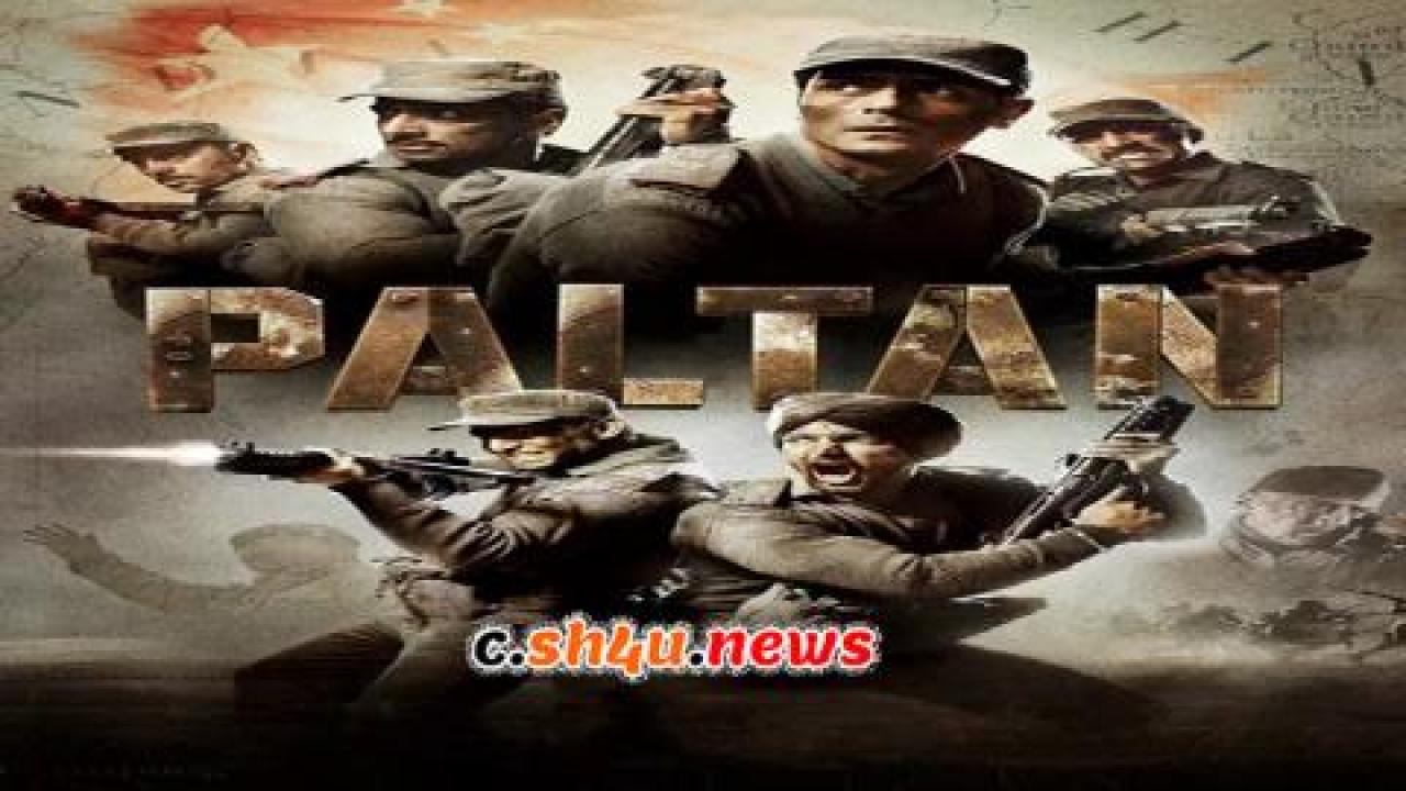 فيلم Paltan 2018 مترجم - HD