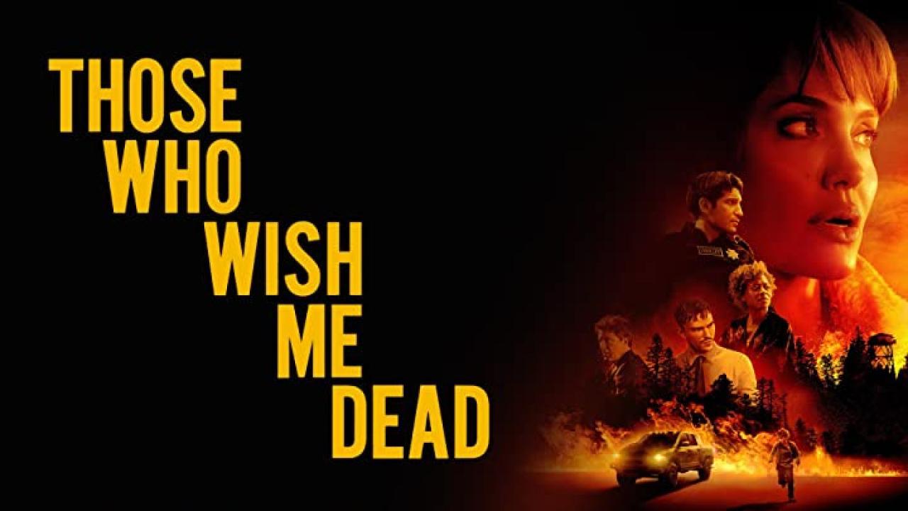فيلم Those Who Wish Me Dead 2021 مترجم كامل بجودة HD