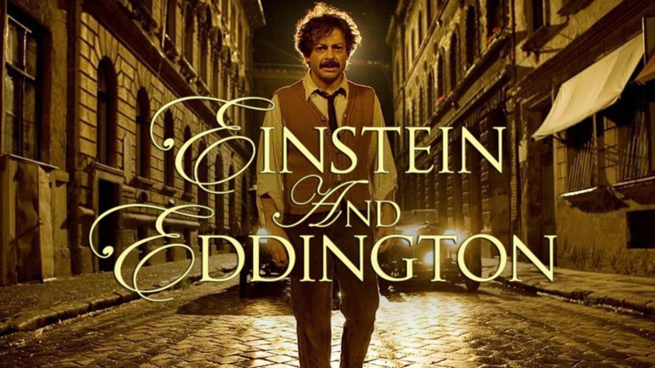 فيلم Einstein and Eddington 2008 مترجم كامل بجودة HD