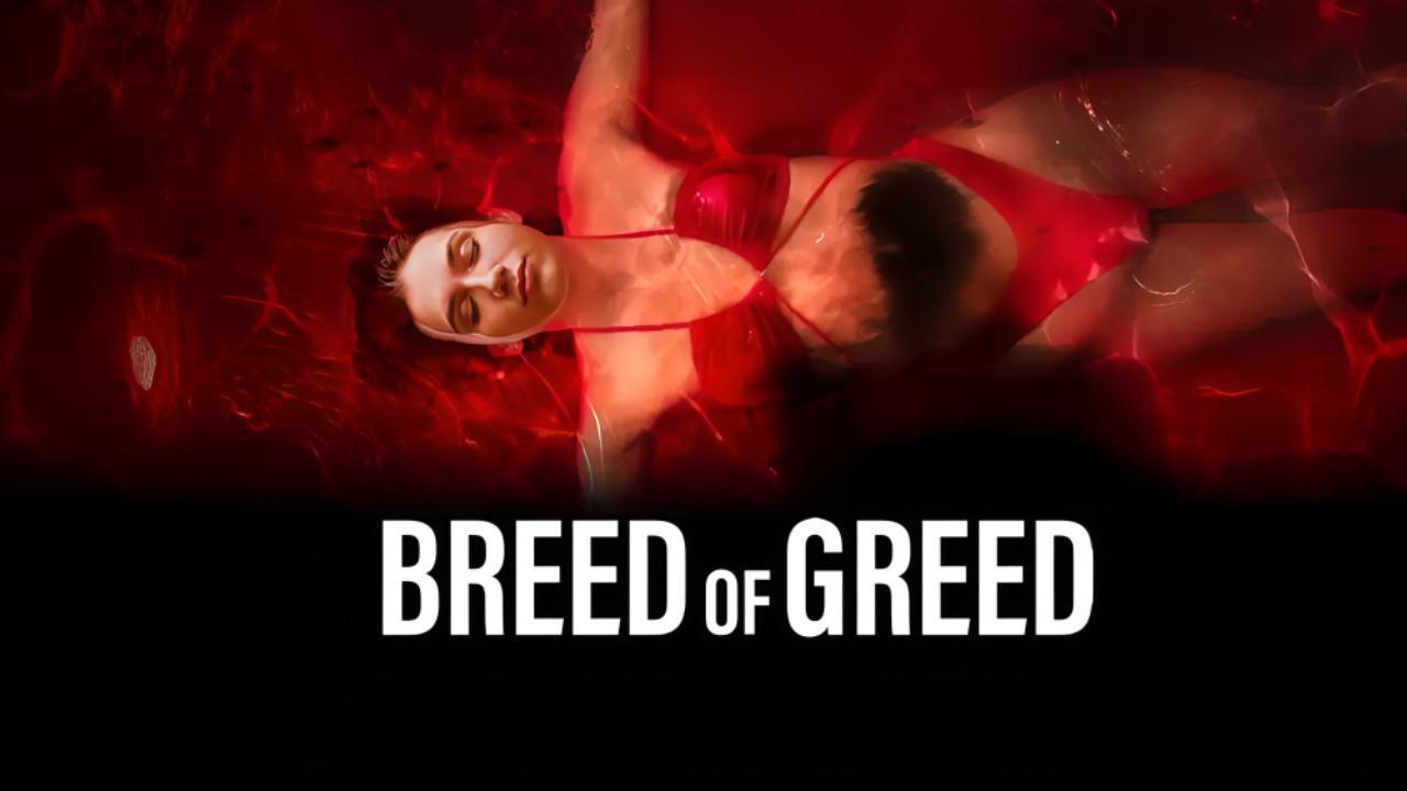 فيلم Breed of Greed 2025 مترجم كامل بجودة عالية HD