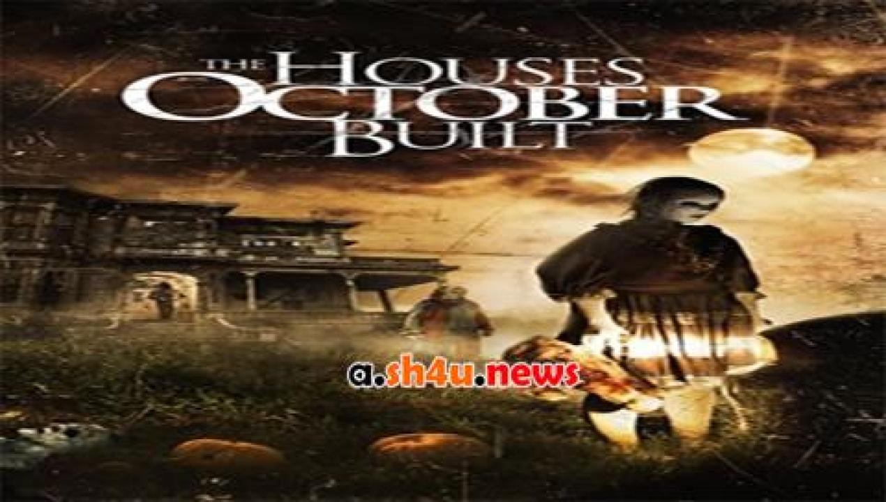 فيلم The Houses October Built 2014 مترجم - HD