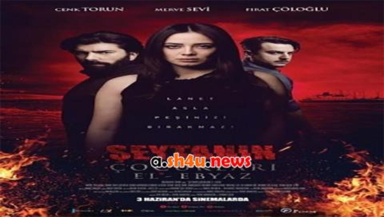 فيلم Seytanin Cocuklari El Ebyaz 2016 مترجم - HD