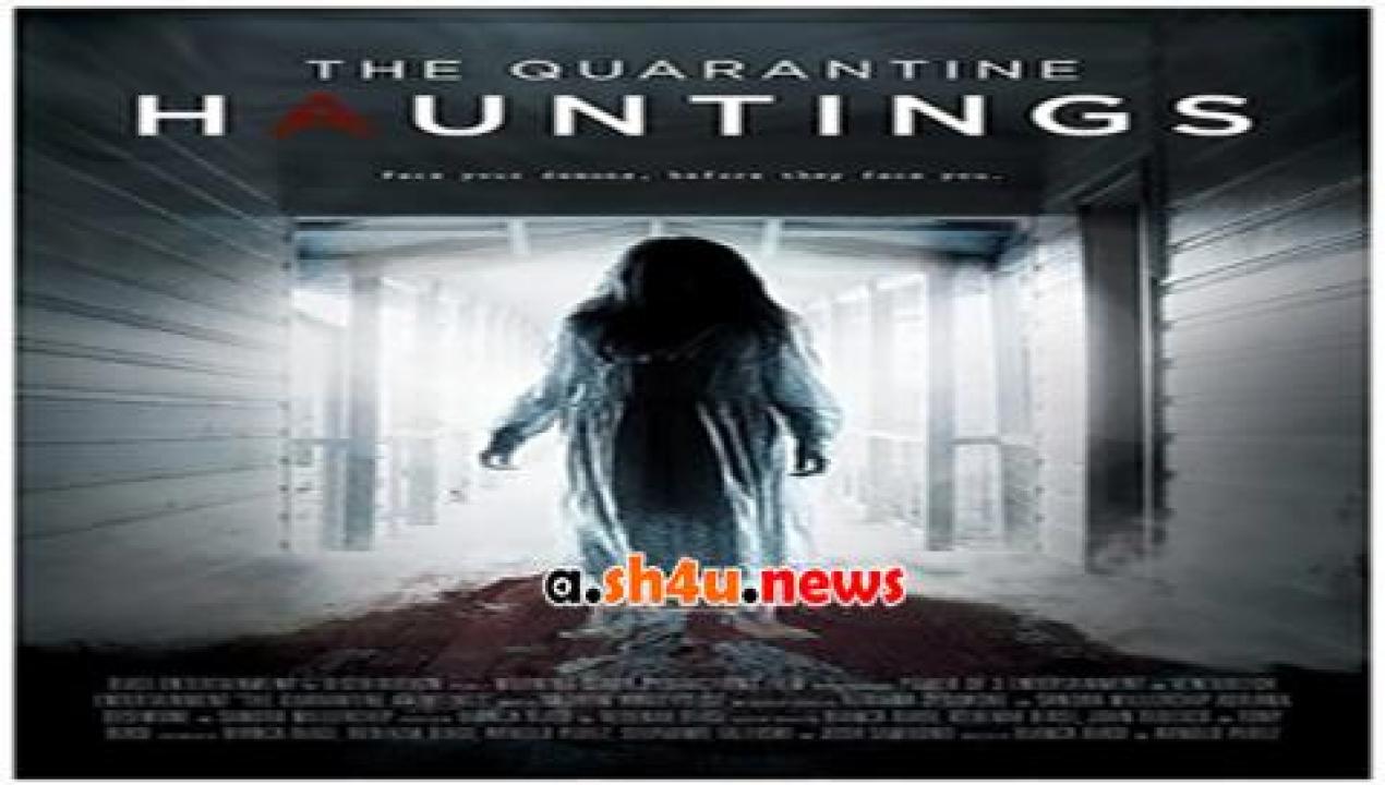 فيلم The Quarantine Hauntings 2015 مترجم - HD