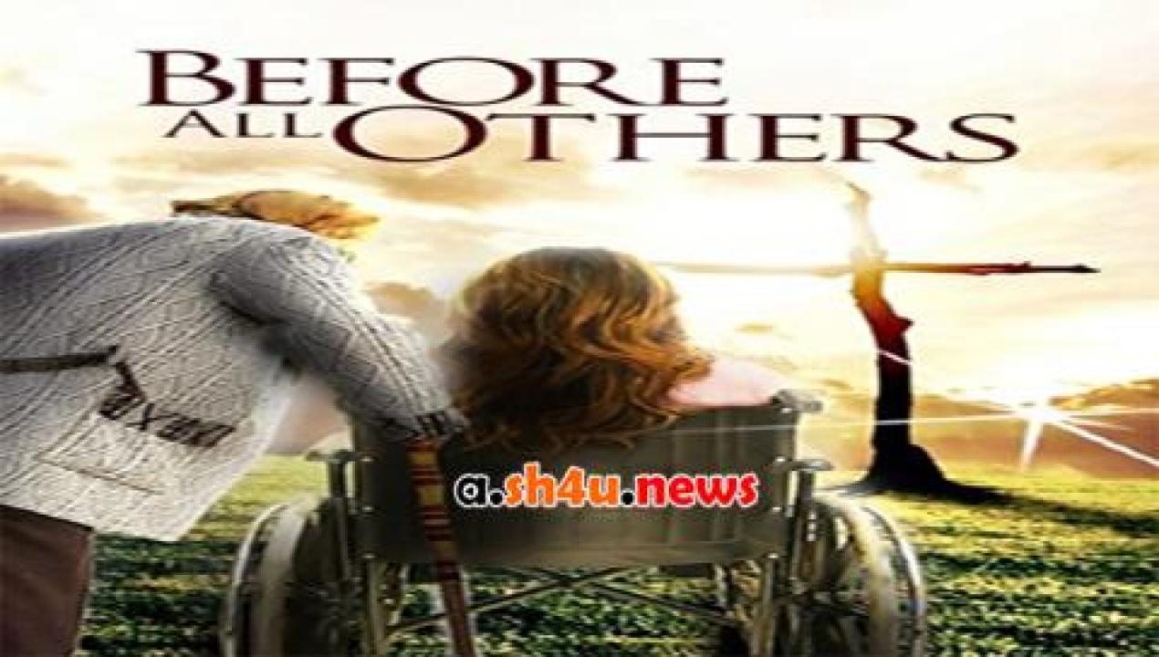 فيلم Before All Others 2016 مترجم - HD