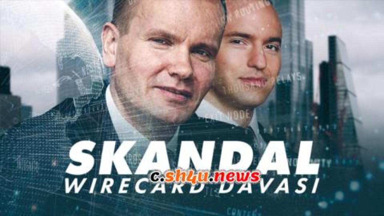 فيلم Skandal! Bringing Down Wirecard 2022 مترجم - HD