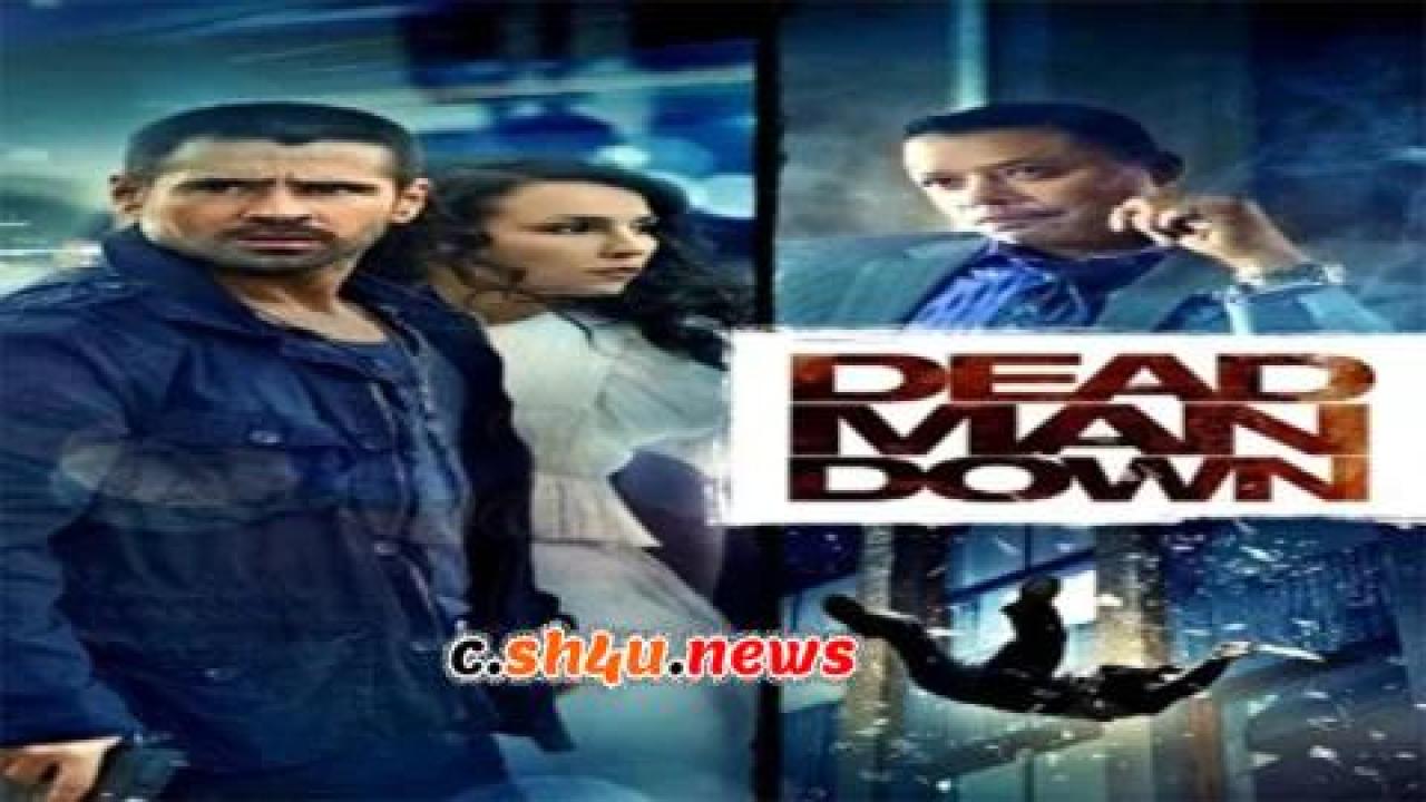 فيلم Dead Man Down 2013 مترجم - HD