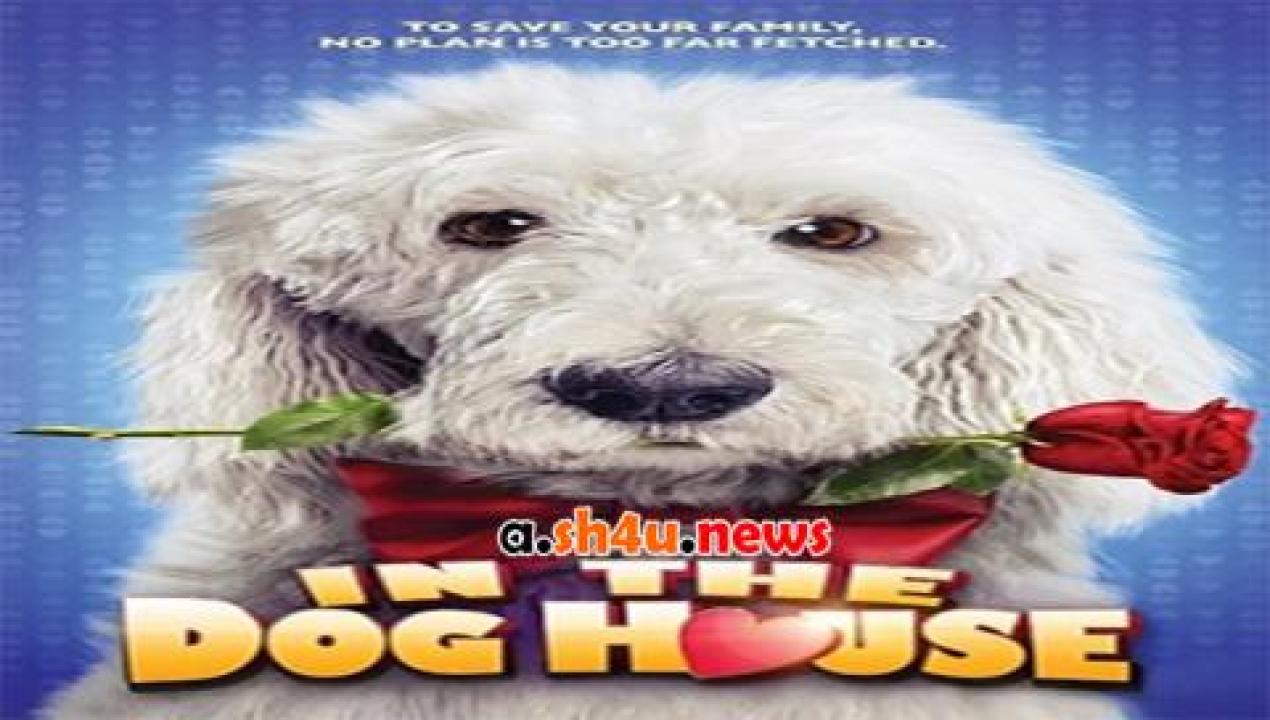 فيلم In the Dog House 2014 مترجم - HD