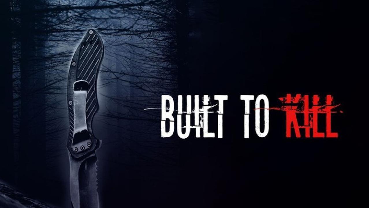 فيلم Built to Kill 2020 مترجم كامل بجودة HD