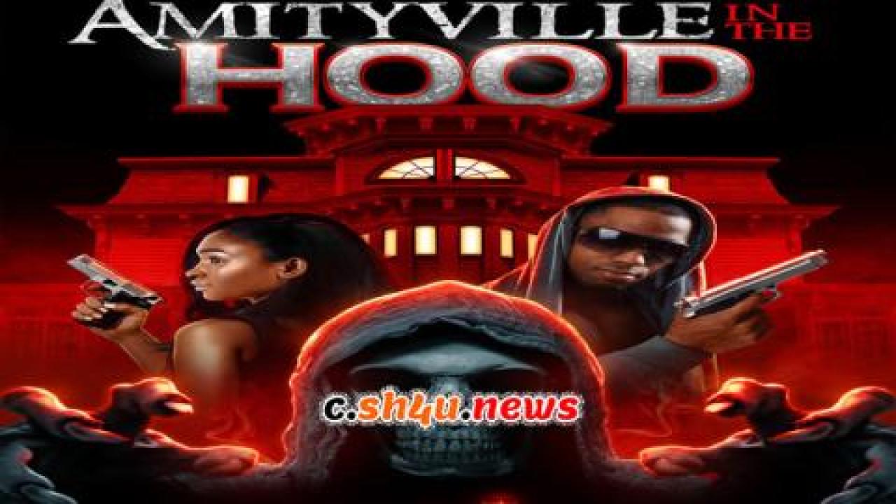 فيلم Amityville in the Hood 2021 مترجم - HD