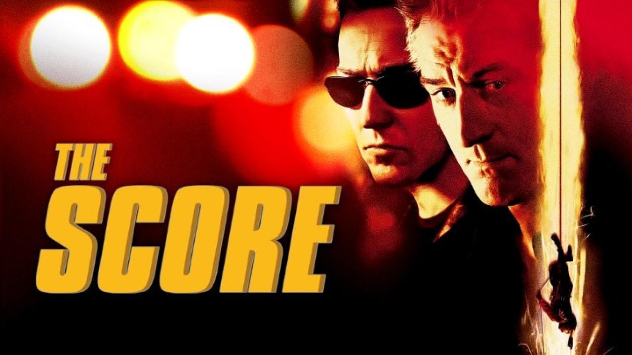 فيلم The Score 2001 مترجم كامل HD