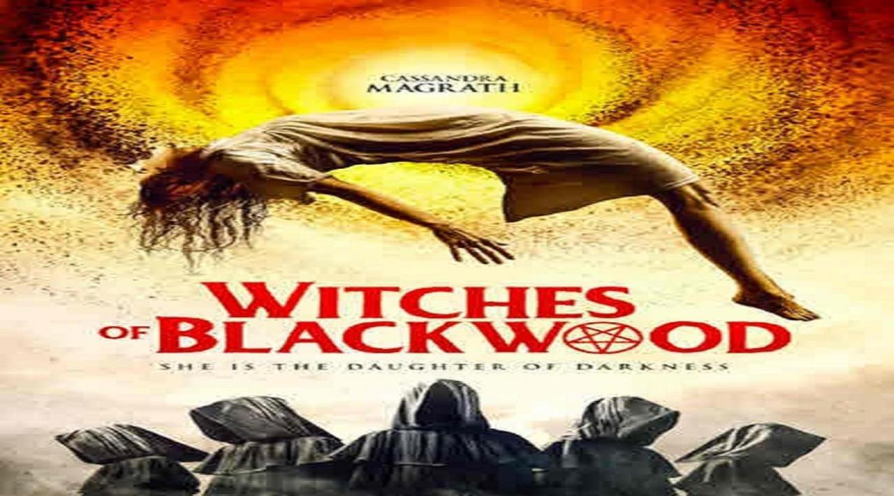 فيلم Witches Of Blackwood 2021 مترجم كامل بجودة HD