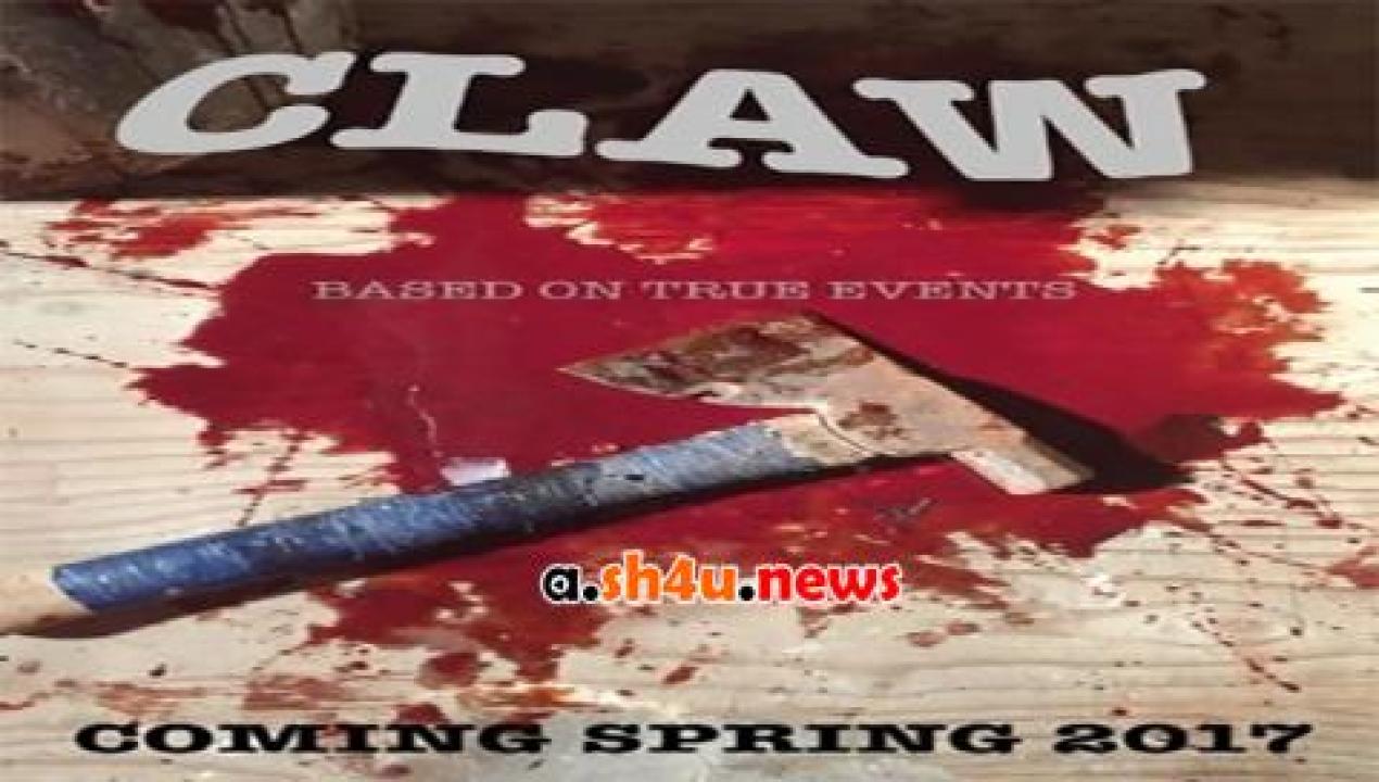 فيلم Claw 2018 مترجم - HD