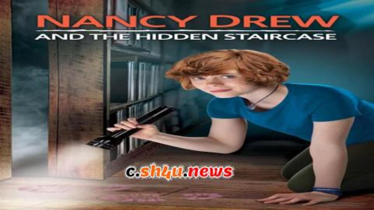 فيلم Nancy Drew and the Hidden Staircase 2019 مترجم - HD