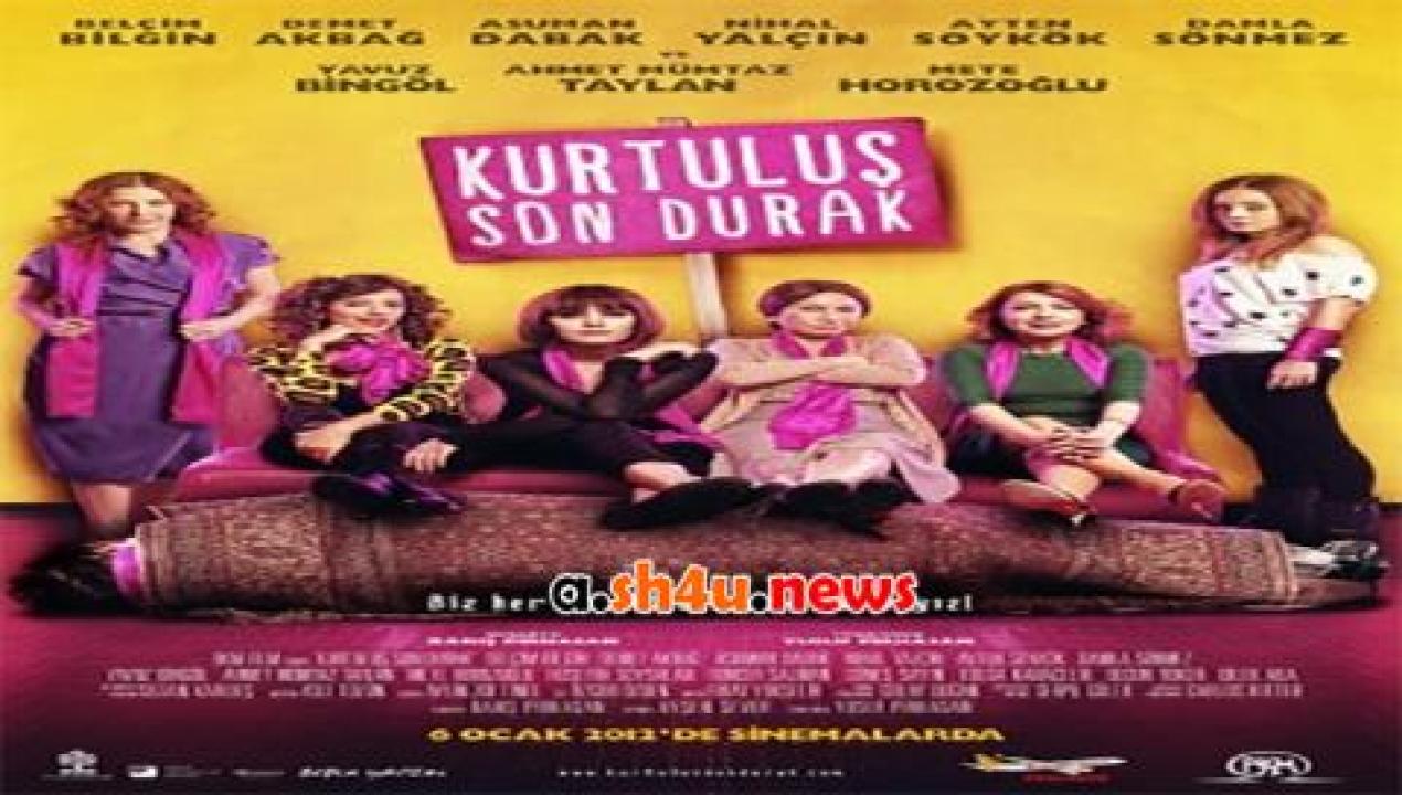 فيلم Last Stop Kurtulus 2012 مترجم - HD