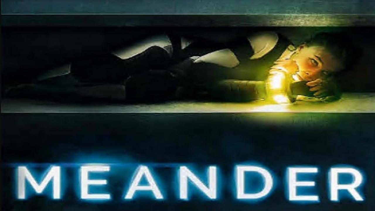 فيلم Meander 2021 مترجم كامل بجودة Hd