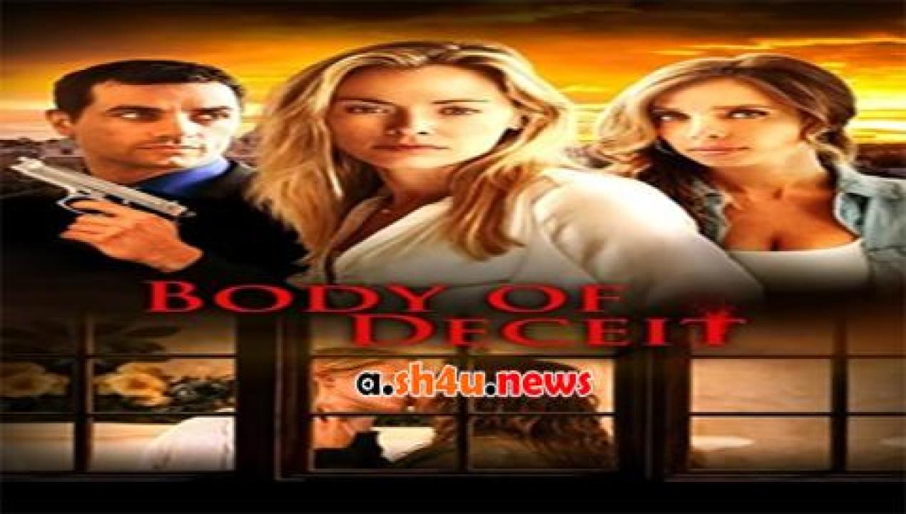 فيلم Body of Deceit 2015 مترجم - HD