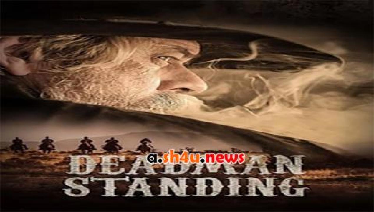 فيلم Deadman Standing 2018 مترجم - HD