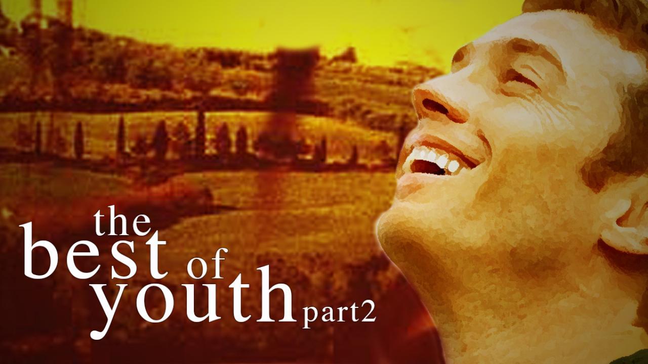 فيلم The Best of Youth: Part 2 2003 مترجم كامل بجودة عالية HD