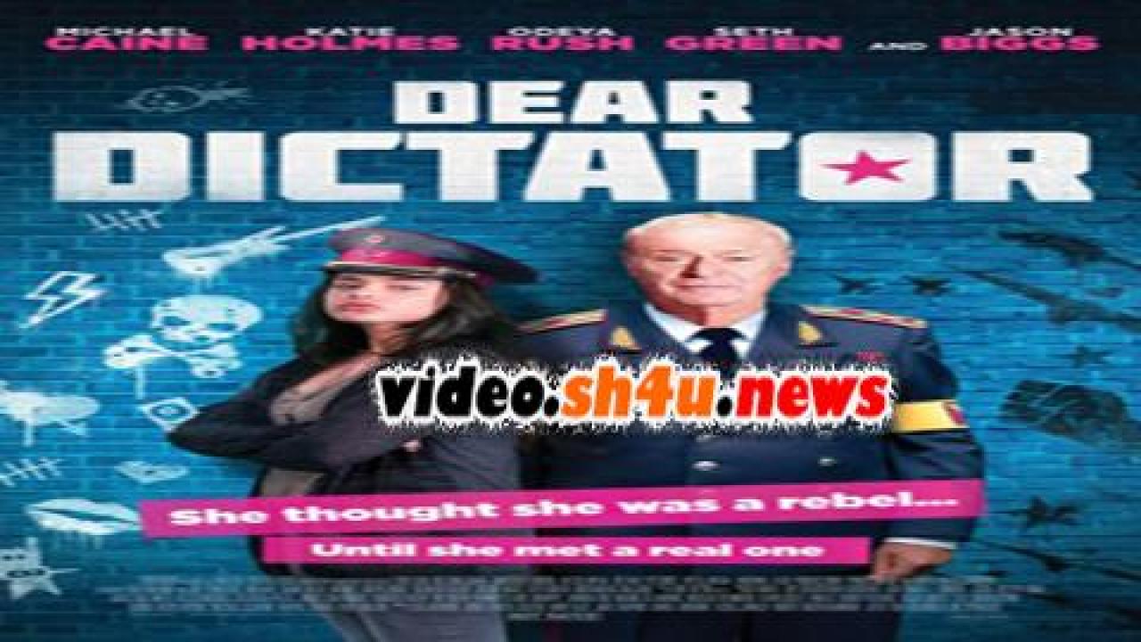 فيلم Dear Dictator 2017 مترجم - HD