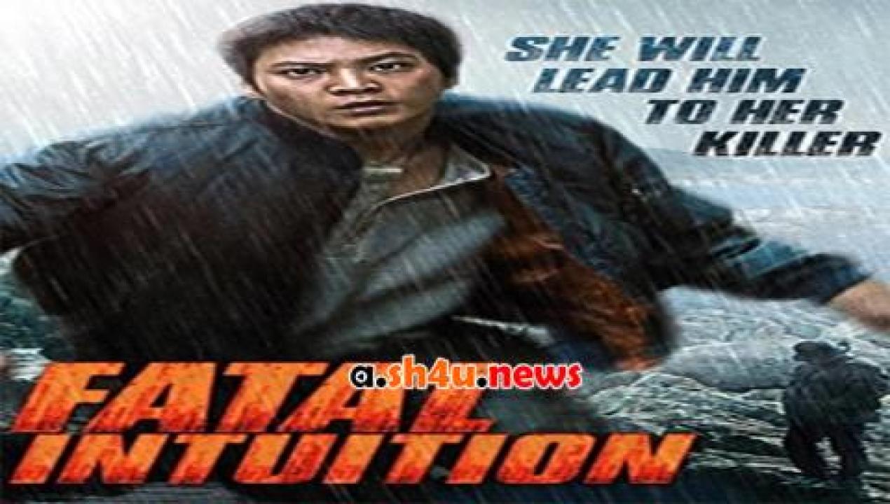 فيلم Fatal Intuition 2015 مترجم - HD