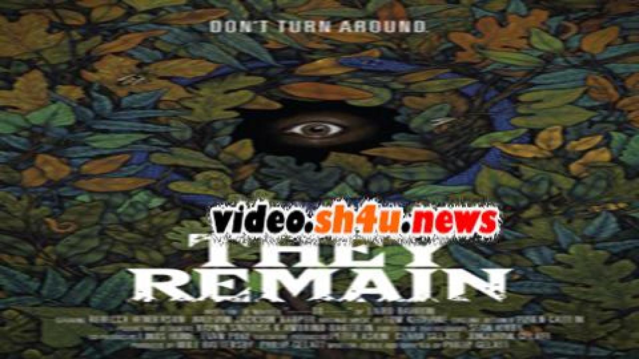 فيلم They Remain 2018 مترجم - HD