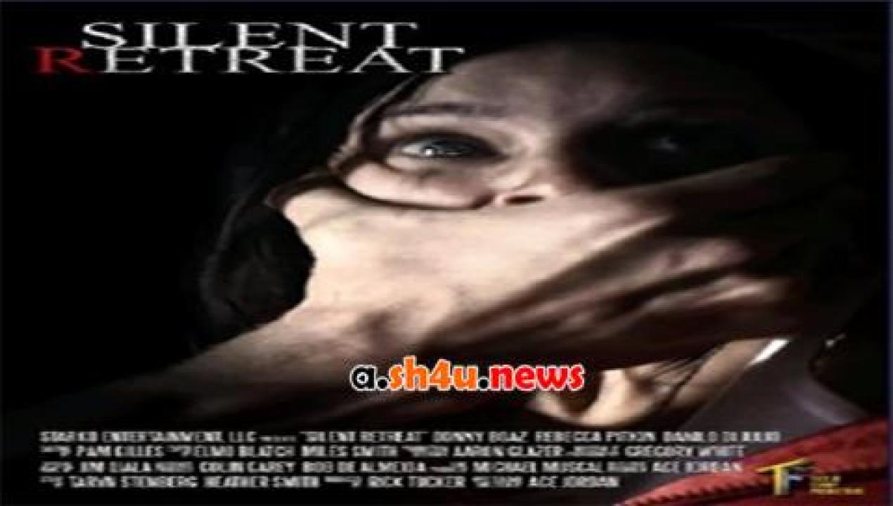 فيلم Silent Retreat 2016 مترجم - HD