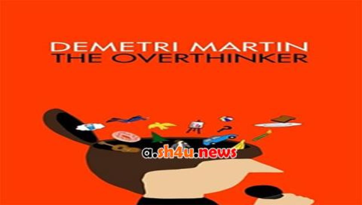 فيلم Demetri Martin The Overthinker 2018 مترجم - HD