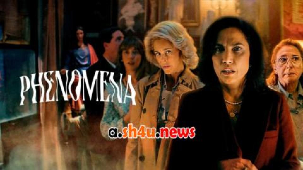 فيلم Phenomena 2023 مترجم - HD