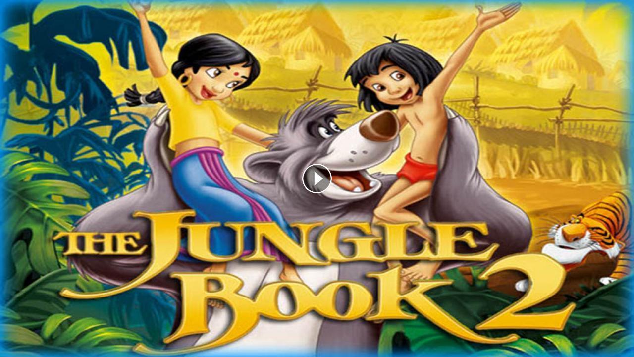 فيلم The Jungle Book 2 2003 مدبلج كامل بجودة HD