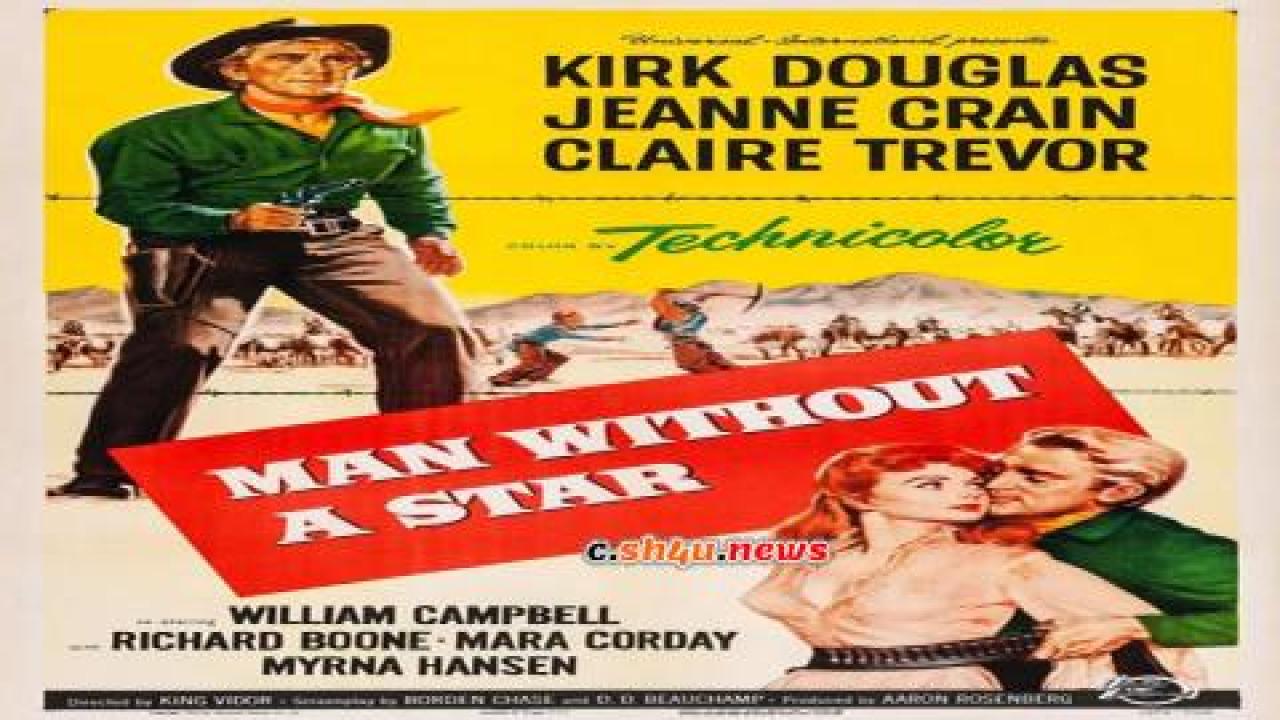 فيلم Man Without a Star 1955 مترجم - HD