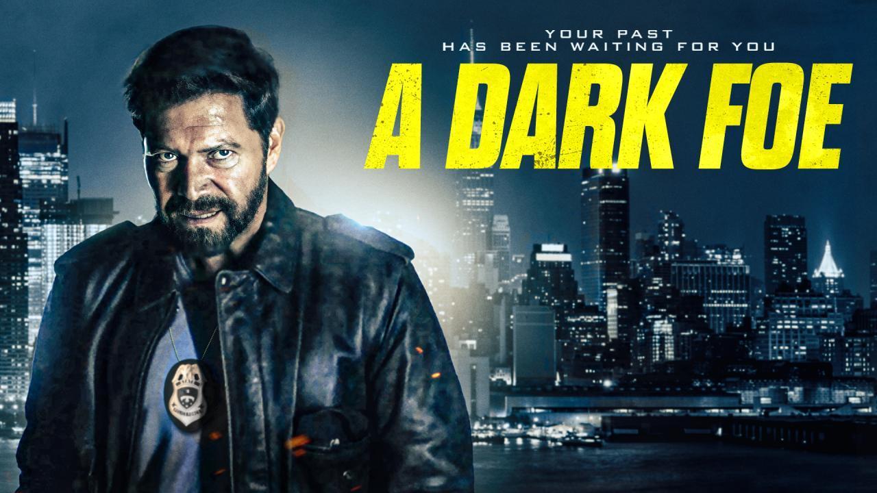 فيلم A Dark Foe 2020 مترجم كامل بجودة HD