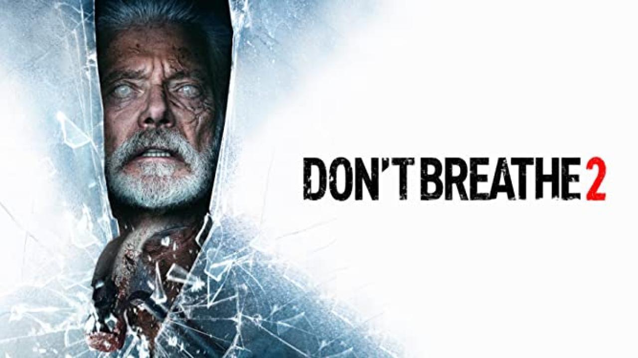 فيلم Don't Breathe 2 2021 مترجم كامل بجودة HD