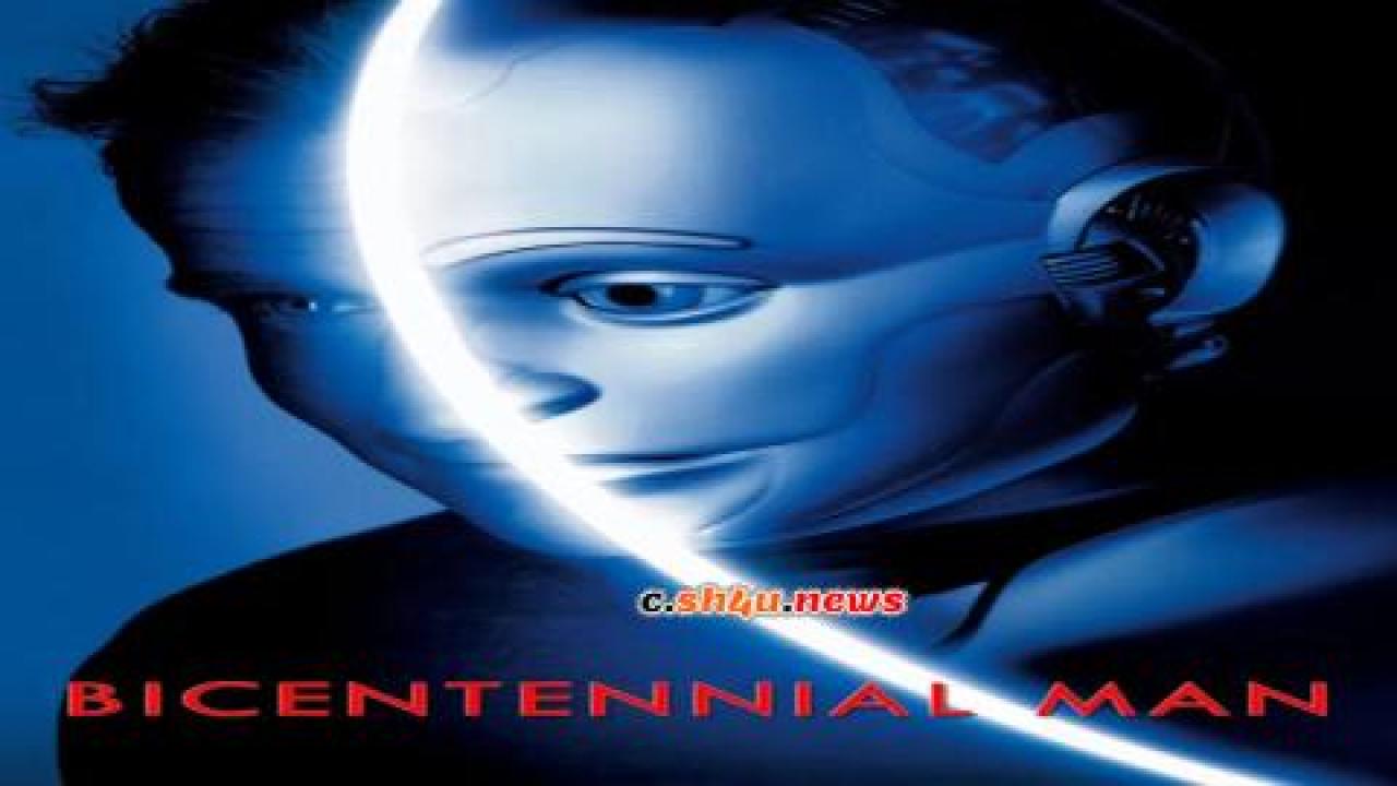 فيلم Bicentennial Man 1999 مترجم - HD