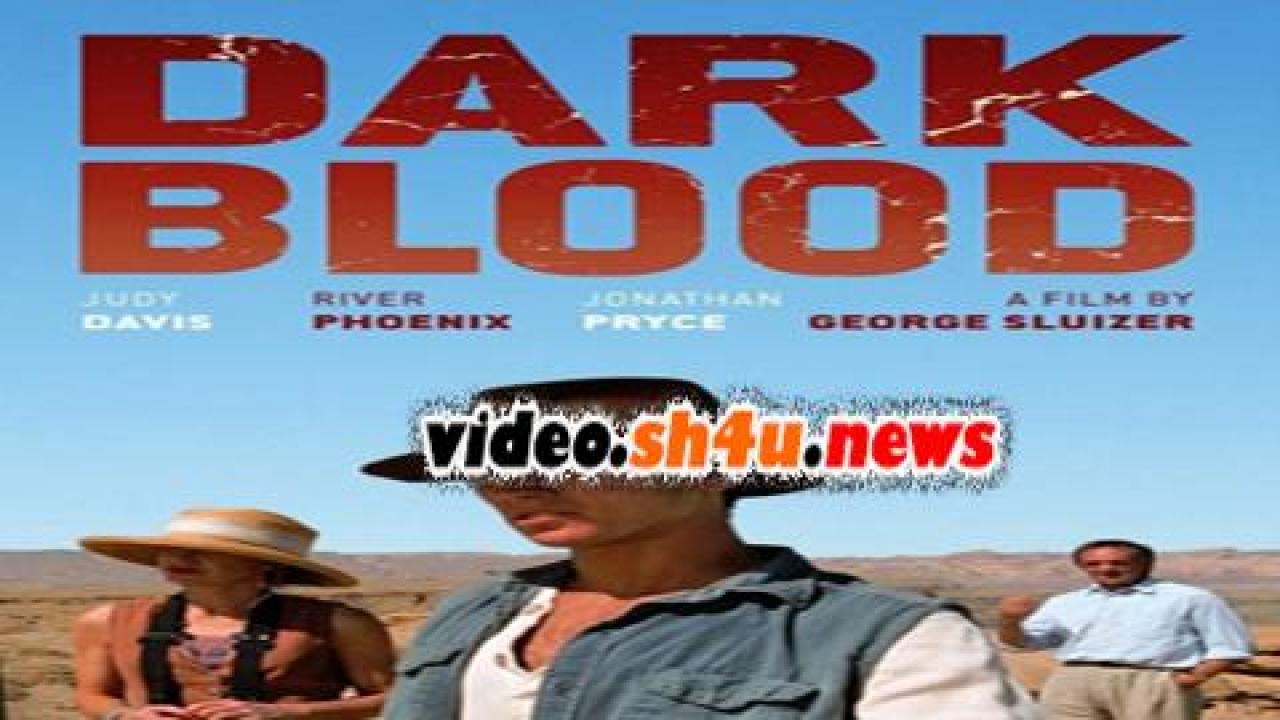 فيلم Dark Blood 2012 مترجم - HD