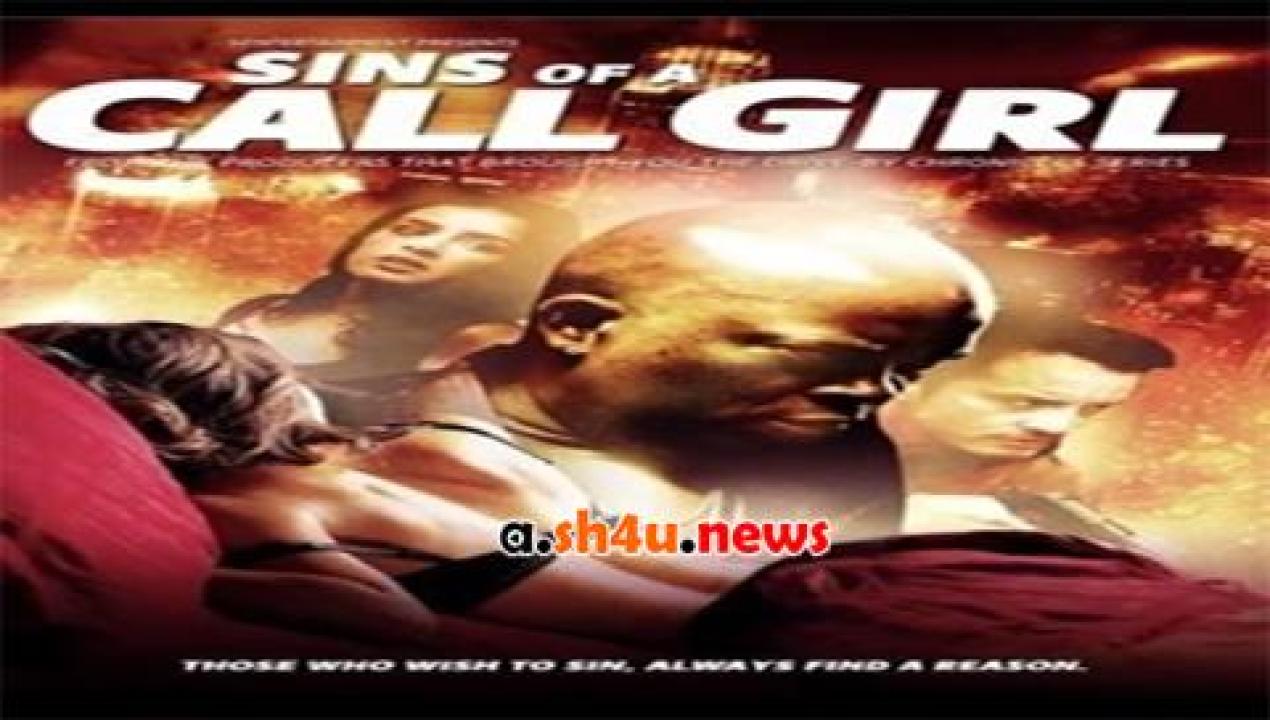 فيلم Sins of a Call Girl 2014 مترجم - HD