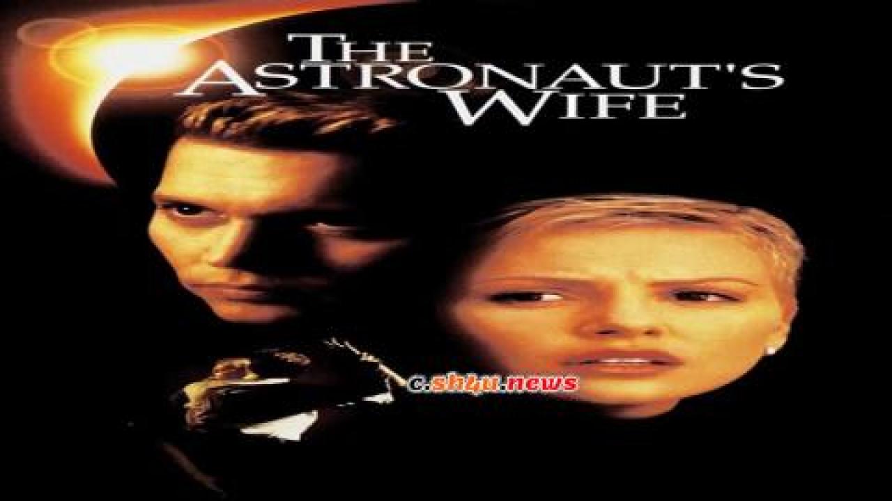 فيلم The Astronaut's Wife 1999 مترجم - HD