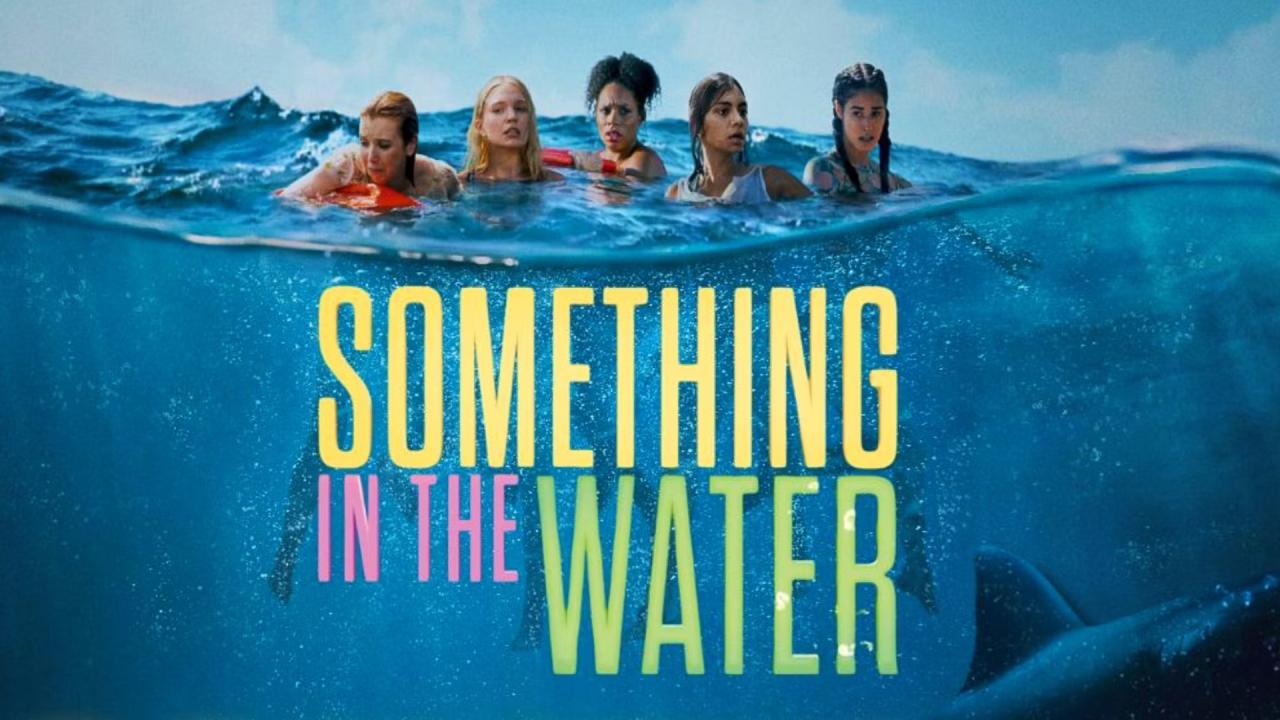 فيلم Something in the Water 2024 مترجم كامل