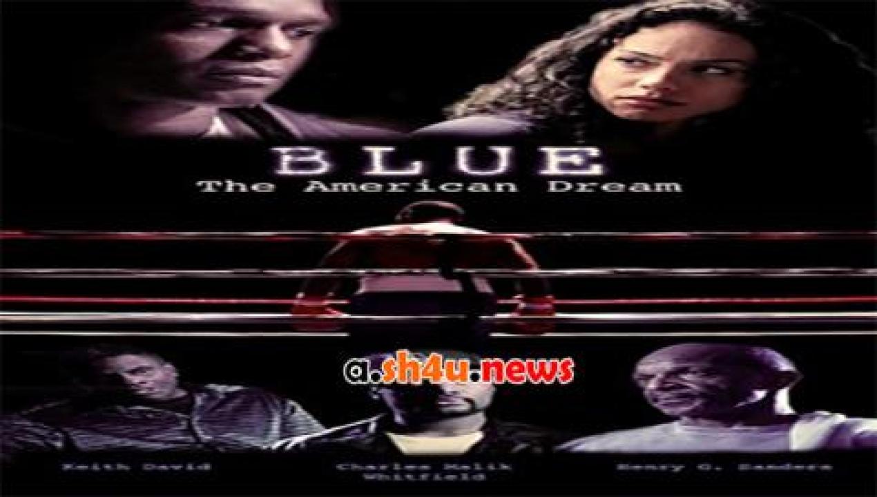 فيلم Blue The American Dream 2016 مترجم - HD