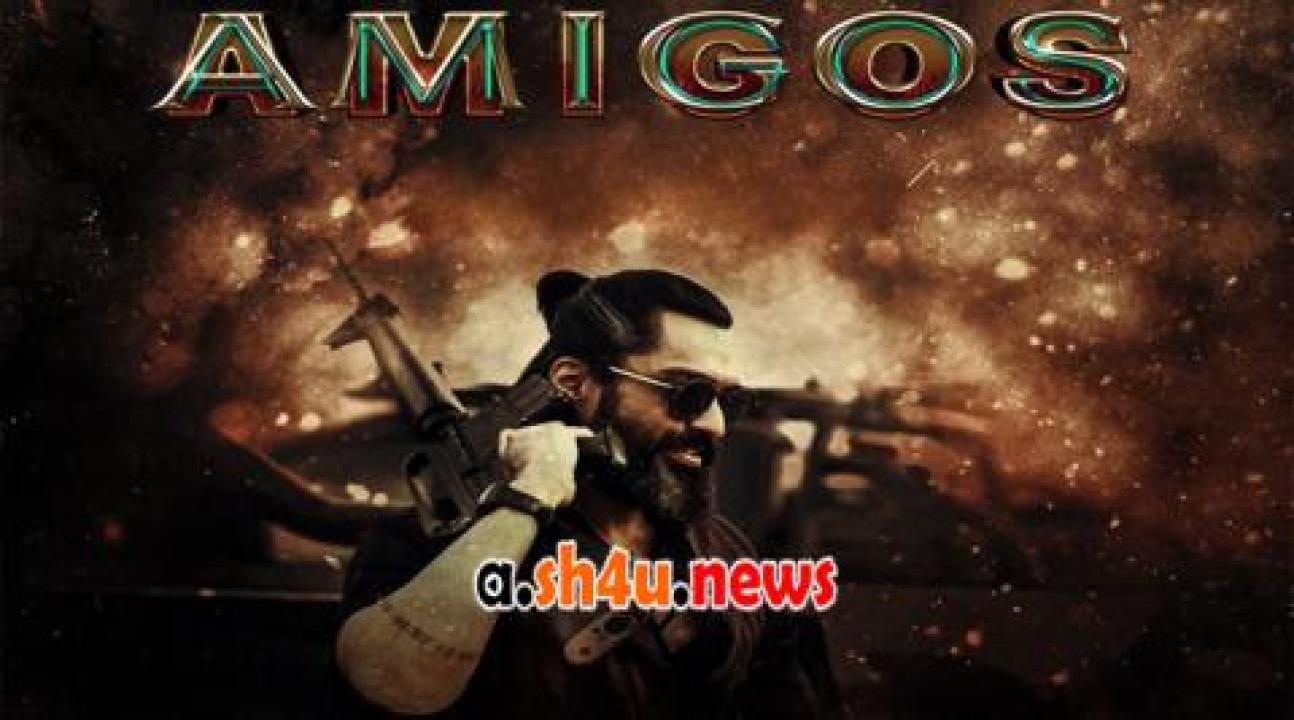 فيلم Amigos 2023 مترجم - HD