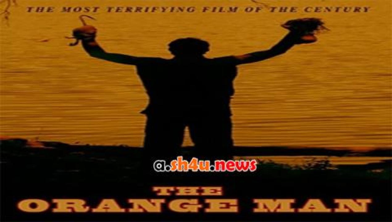 فيلم The Orange Man 2015 مترجم - HD