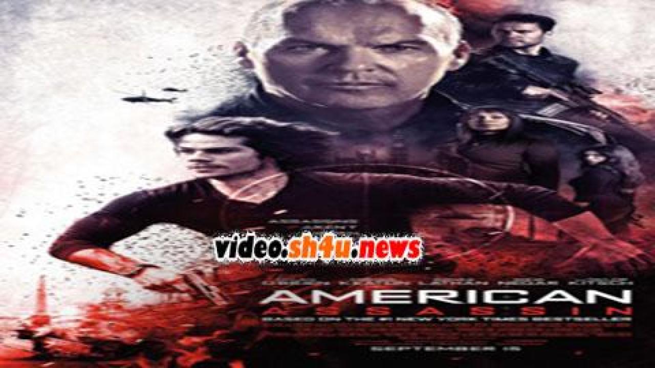 فيلم American Assassin 2017 مترجم - HD