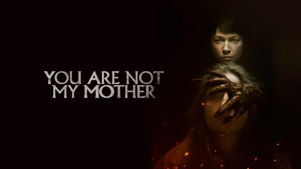 فيلم You Are Not My Mother 2021 مترجم كامل HD