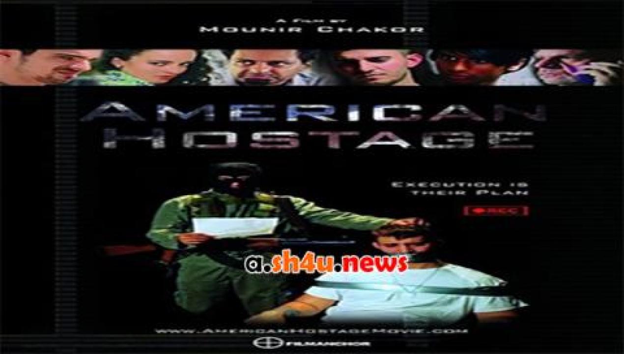 فيلم American Hostage 2015 مترجم - HD