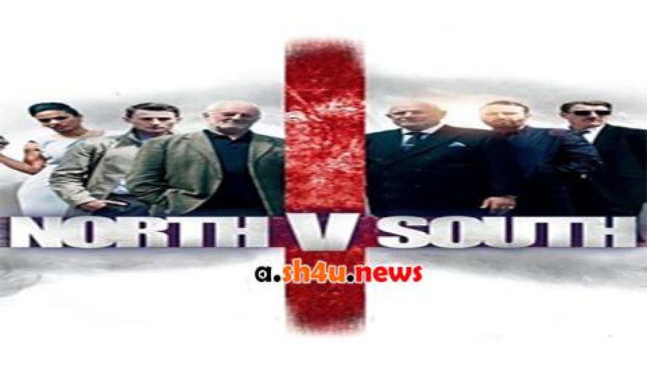 فيلم North v South 2015 مترجم - HD