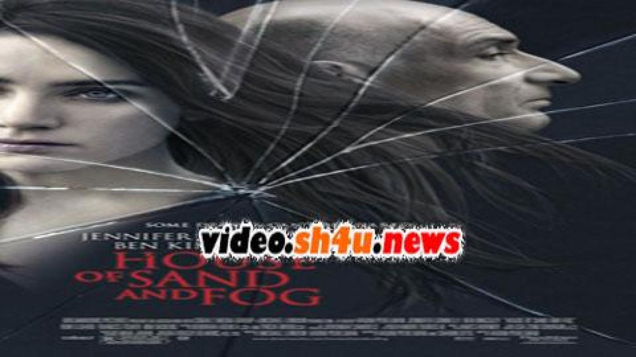 فيلم House of Sand and Fog 2003 مترجم - HD